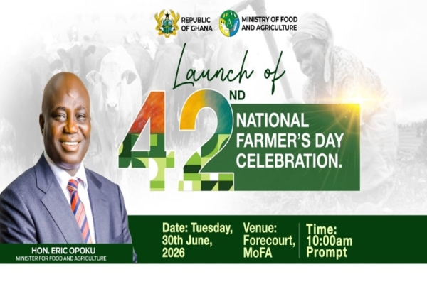 Ministry of Food and Agriculture to launch the 42nd Farmers’ Day Celebration